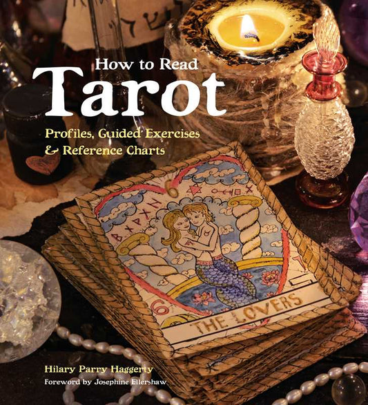 How to Read Tarot by Hilary Parry Haggerty