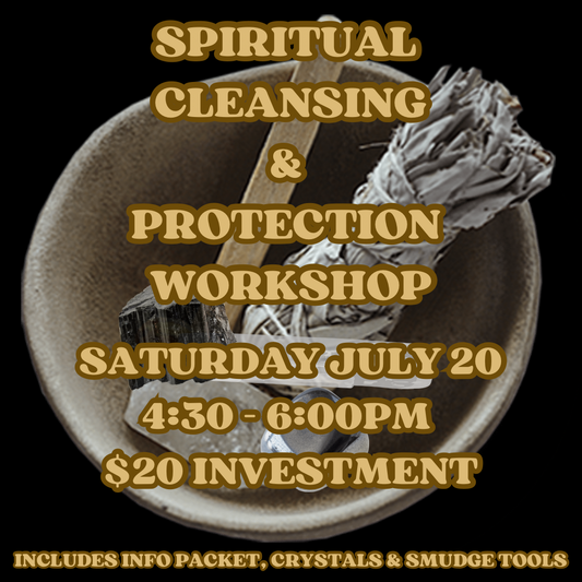 Spiritual Cleansing & Protection Workshop