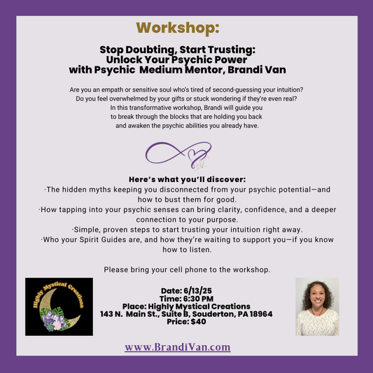 Stop Doubting, Start Trusting: Unlock Your Psychic Power, with Brandi Van, Psychic Medium Mentor