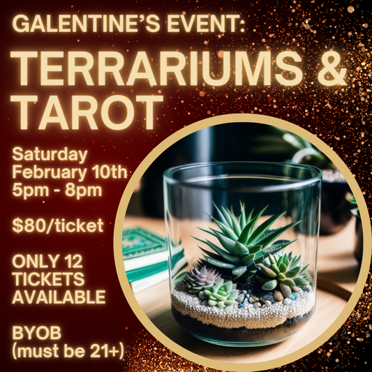 Galentine’s Event: Terrariums & Tarot