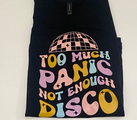 Too Much Panic Tshirt