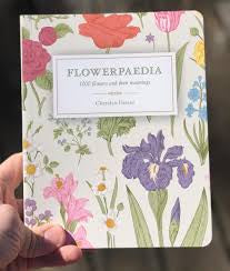 Flowerpaedia: 1000 Flowers And Their Meanings